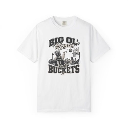 Big OL Buckets T-Shirt